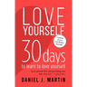 Love Yourself: 30 days to learn to love yourself