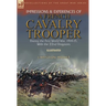 Impressions & Experiences of a French Cavalry Trooper During the First World War, 1914-15, With the 22nd Dragoons
