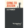 Going to Zossen: Or the Capitulation of Vasily Mikhailovich