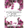 Purchased For Submission: Dark BWWM Greek Mafia Romance