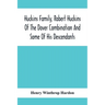 Huckins Family, Robert Huckins Of The Dover Combination And Some Of His Descendants: A Reprint With Corrections And Considerable Additions, Including
