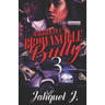 Married to a Brownsville Bully 3