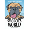 Smooch's World: We Just Lived in It