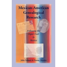 Mexican-American Genealogical Research: Following the Paper Trail to Mexico