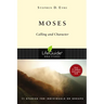 Moses: Calling and Character