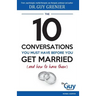 The 10 Conversations You Must Have Before You Get Married (and How to Have Them)