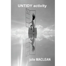 UNTIDY activity