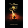 The Power of Your Altar