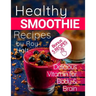 Healthy Smoothie: 20 Delicious and Vitamin Recipes black&white