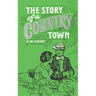Story of a Country Town