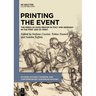 Printing the Event: The Press as Mass Medium in Italy and Germany in the First Age of Print