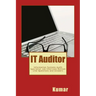 IT Auditor: Information Systems Audit Specialist Job Interview Bottom Line Questions and Answers: Your Basic Guide to Acing Any Information Technology