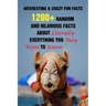 Interesting & Crazy Fun Facts: 1200+ Random And Hilarious Facts About Literally Everything You May Want To Know