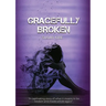 Gracefully Broken: A Captivating Story of What It Means to Be Broken and Made Whole