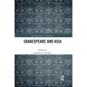 Shakespeare and Asia