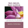 No Mud, No Lotus: A Memoir of Sex, Betrayal, and Spiritual Awakening