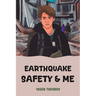 Earthquake Safety & Me