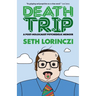 Death Trip: A Post-Holocaust Psychedelic Memoir