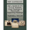 Zell V. Norfolk & S R Co U.S. Supreme Court Transcript of Record with Supporting Pleadings