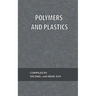 Polymers and Plastics