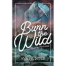 Burn the Wild