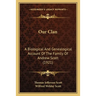 Our Clan: A Biological And Genealogical Account Of The Family Of Andrew Scott (1921)