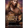 The Playful Prince: A Qurilixen World Novel