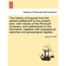 The History of Augusta from the earliest settlement to the present time: with notices of the Plymouth Company, and settlements on the Kennebec; togeth