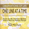 Observations of Life One Line at a Time: Soon-to-be-Famous Quotes from a Not-So-Famous Person