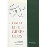 The Daily Life of the Greek Gods