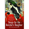 Songs for the Butcher's Daughter