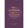 HSK 3 Storybook Vol 3: Stories in Simplified Chinese and Pinyin, 600 Word Vocabulary Level