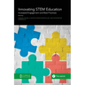 Innovating STEM Education: Increased Engagement and Best Practices