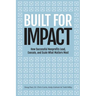 Built for Impact: How Successful Nonprofits Lead, Execute, and Scale What Matters Most