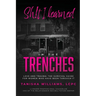 Sh!t I Learned in the Trenches