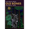Old Bones: Year Two