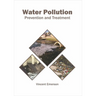 Water Pollution: Prevention and Treatment