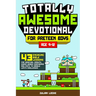Totally Awesome Devotional for Preteen Boys