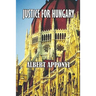 Justice for Hungary: Review and Criticism of the Effect of the Treaty of Trianon