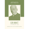 Grimké on the Christian Life: Christian Vitality for the Church and World