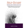 Self-Doubt: Depression, Anxiety Disorders, Panic, and Fear: Threshold Experiences, Crises of the Soul, and Healing on the Anthroposophical Path