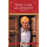 Why I am an Atheist and other essays