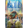 Blue: Embrace Your Weirdness