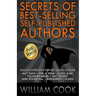 Secrets of Best-Selling Self-Published Authors: Indie Power Tips