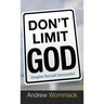 Don't Limit God: Imagine Yourself Successful