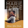 Mine After Dark