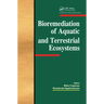 Bioremediation of Aquatic and Terrestrial Ecosystems