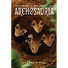Primordial Resurgence: Archosauria
