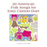 20 American Folk Songs for Easy Clarinet Duet
