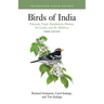 Birds of India: Pakistan, Nepal, Bangladesh, Bhutan, Sri Lanka, and the Maldives - Third Edition
